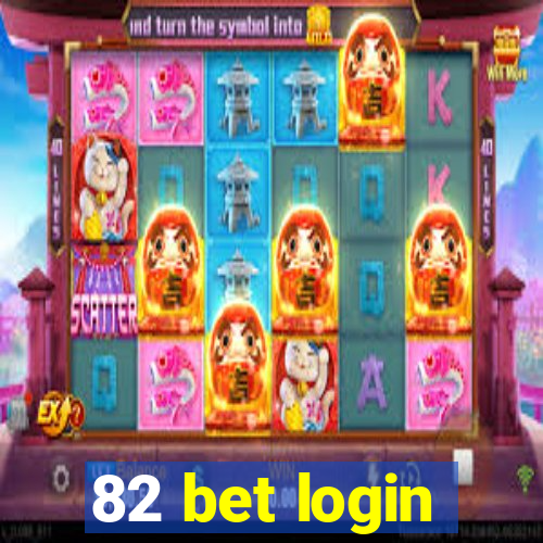 82 bet login